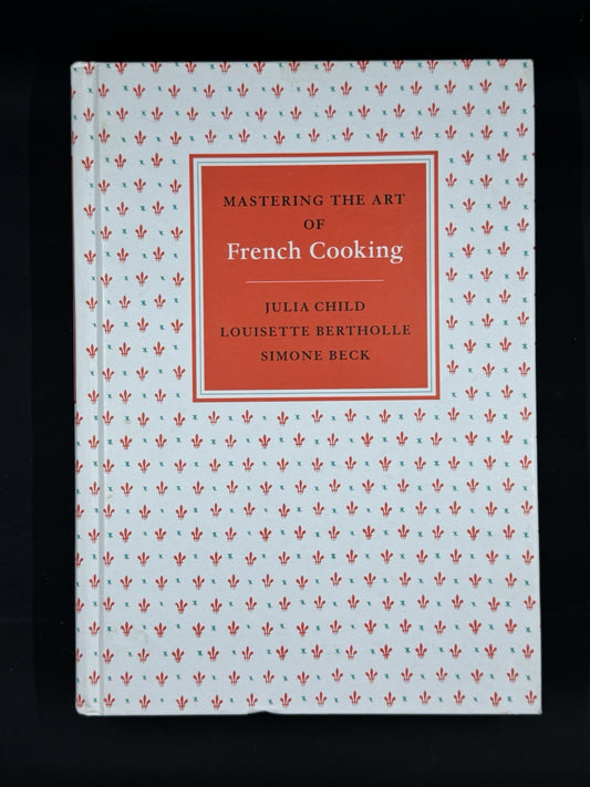 Mastering the Art of French Cooking: Volume 1 Julia Child 2009 Hardcover